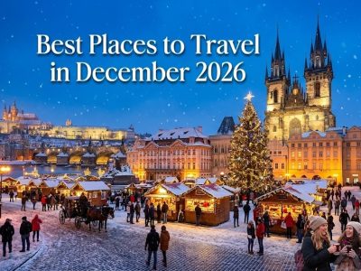 Best Places to Travel in December 2026