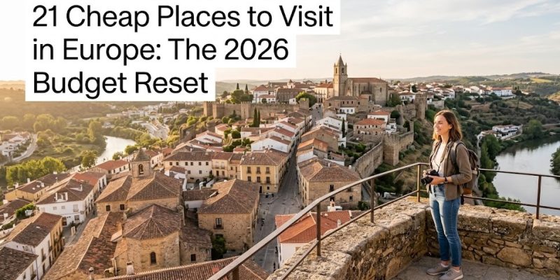 21 Cheap Places to Visit in Europe